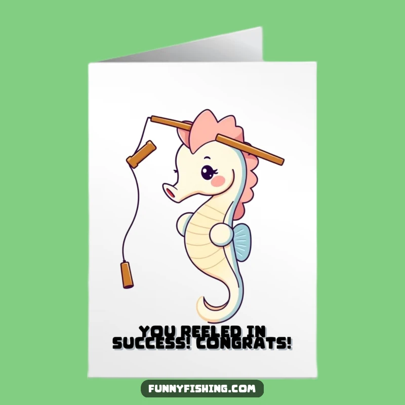 Free Printable Congrats Card: Funny Seahorse Fishing Success, Downloadable