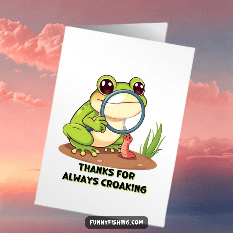 Funny Free Printable Thank You Card: Cheerful frog with magnifying glass zooms in on a worm, showing meticulous thanks.